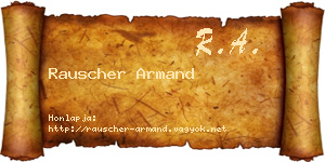 Rauscher Armand névjegykártya